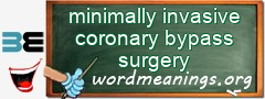 WordMeaning blackboard for minimally invasive coronary bypass surgery